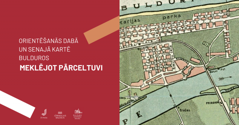 Orientēšanās dabā un senajā kartē Bulduros MEKLĒJOT PĀRCELTUVI