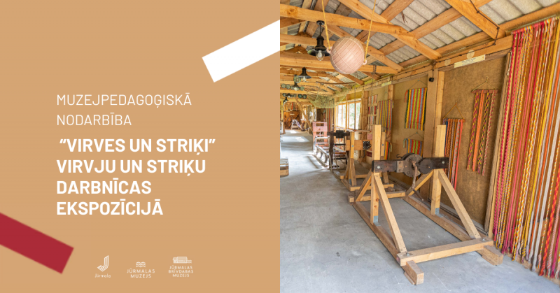 Muzejpedagoģiskā nodarbība VIRVES UN STRIĶI