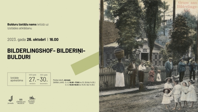 Izstāde “Bilderlingshof-Bilderiņi-Bulduri”