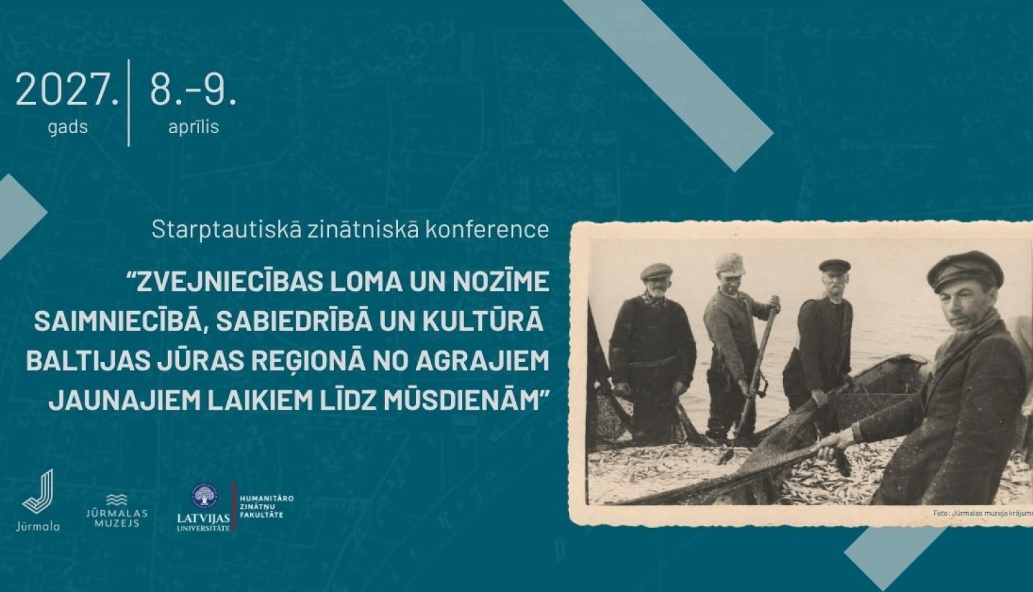 Konferences baneris - kreisā puse konferences nosaukums, labā puse svejnieki jūras ,alā ar zvejas lomu 